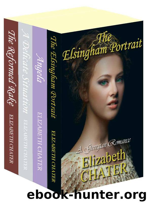 The Elizabeth Chater Regency Romance Collection #3 by Chater Elizabeth