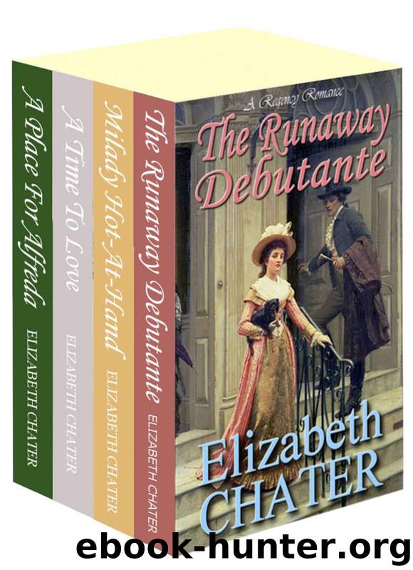 The Elizabeth Chater Regency Romance Collection #4 by Chater Elizabeth