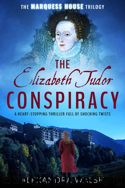 The Elizabeth Tudor Conspiracy by Alexandra Walsh