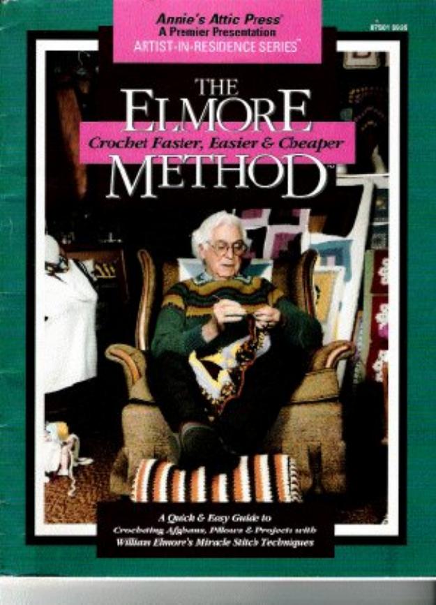 The Elmore Method by Crochet Faster Easier & Cheaper
