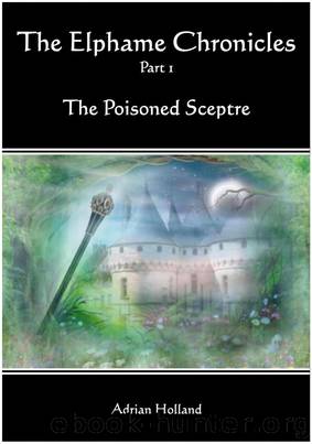 The Elphame Chronicles by adrian holland