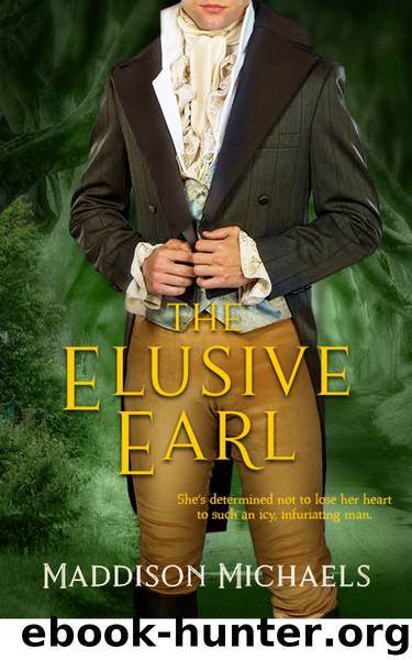 The Elusive Earl by Maddison Michaels