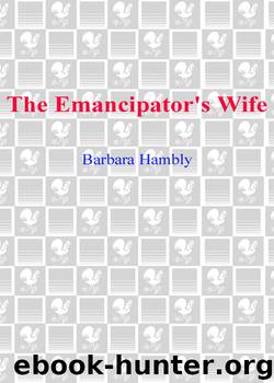 The Emancipator's Wife by Barbara Hambly