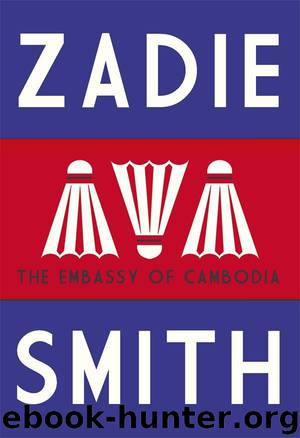 The Embassy of Cambodia by Smith Zadie