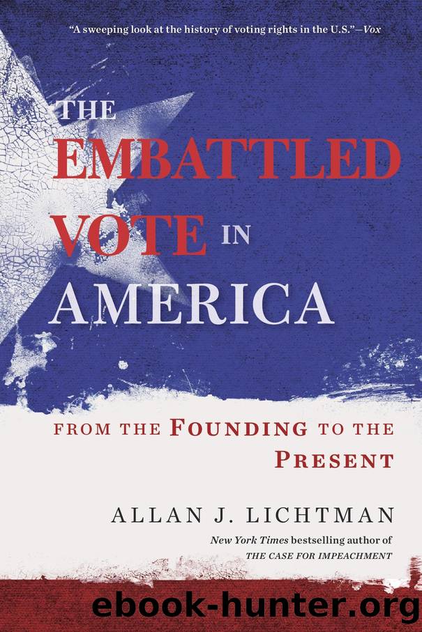 The Embattled Vote in America by Allan J. Lichtman