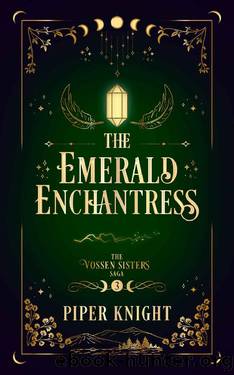 The Emerald Enchantress (The Vossen Sisters Saga Book 3) by Piper Knight