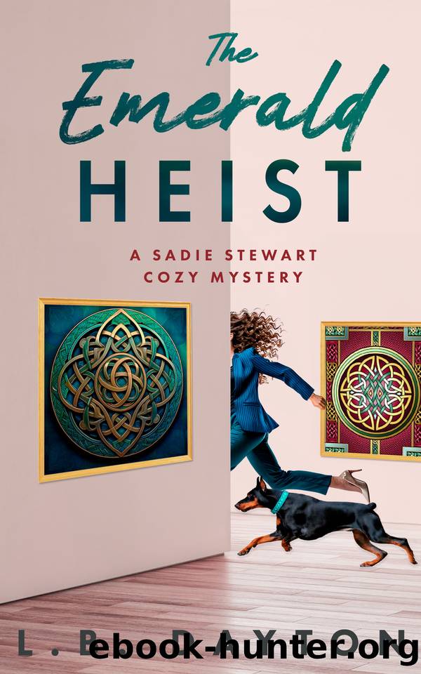 The Emerald Heist : An Irish Heist and Murder Mystery (A Sadie Stewart Cozy Mystery Book 5) by L.B. Dayton