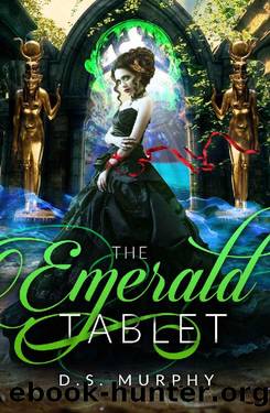 The Emerald Tablet (Fated Destruction Book 3) by D. S. Murphy