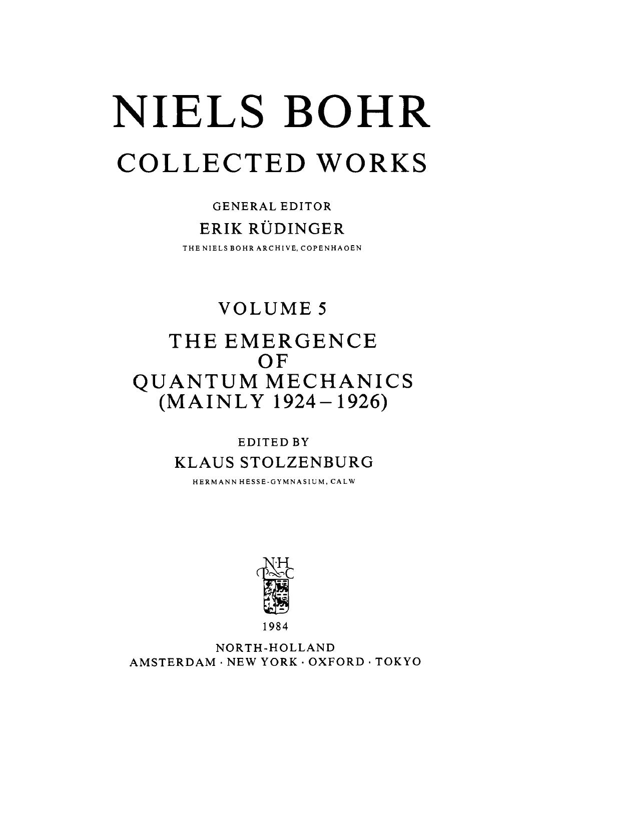 The Emergence of Quantum Mechanics (Mainly 1924â1926) by Klaus Stolzenburg (Eds.)