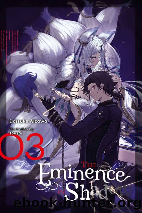 The Eminence in Shadow, Vol. 3 (Light Novel) by Daisuke Aizawa