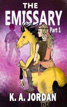 The Emissary (Horse Women of the Zombie Apocalypse) by Jordan K. A