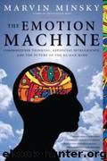 The Emotion Machine by Marvin Minsky