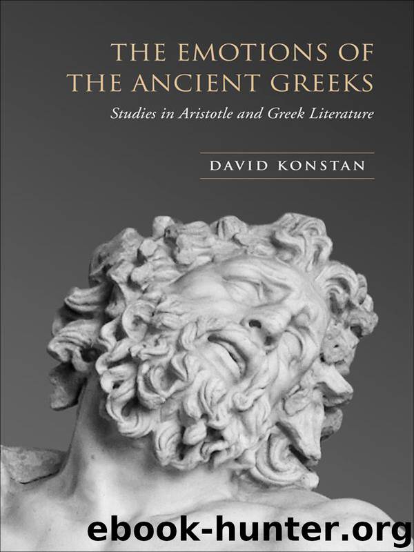 The Emotions of the Ancient Greeks by David Konstan