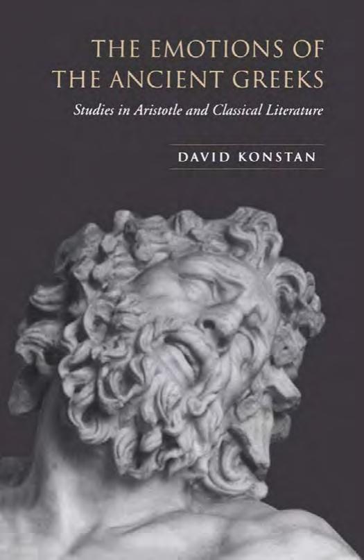 The Emotions of the Ancient Greeks: Studies in Aristotle and Classical Literature by David Konstan