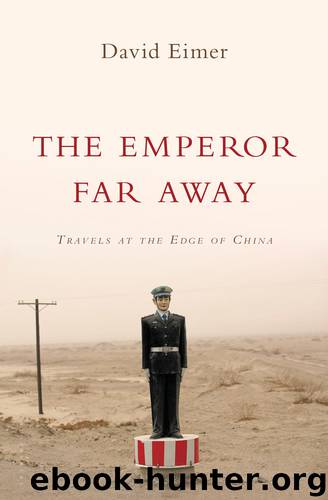The Emperor Far Away by David Eimer