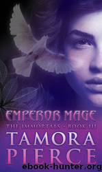 The Emperor Mage by Tamora Pierce