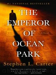 The Emperor of Ocean Park by Carter Stephen L