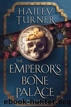 The Emperor's Bone Palace (Infernal War Saga Book 2) by Hailey Turner