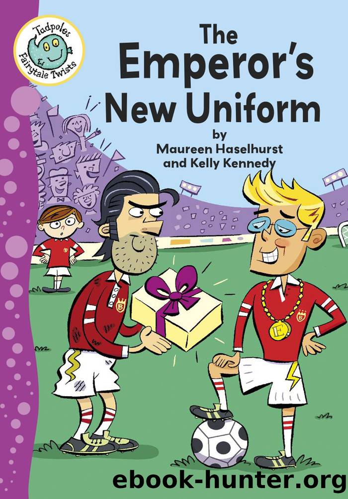 The Emperor's New Uniform by Maureen Haselhurst