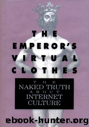The Emperor's Virtual Clothes by Dinty W. Moore