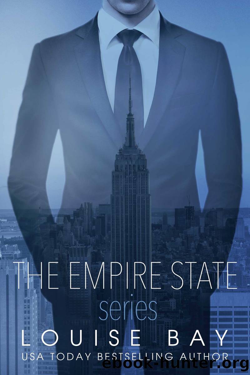 The Empire State Series (A Week in New York, Autumn in London, New Year in Manhattan) by Louise Bay