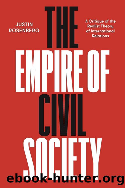 The Empire of Civil Society: A Critique of the Realist Theory of International Relations by Justin Rosenberg