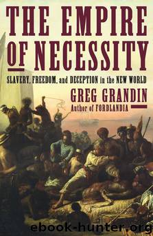 The Empire of Necessity by Greg Grandin