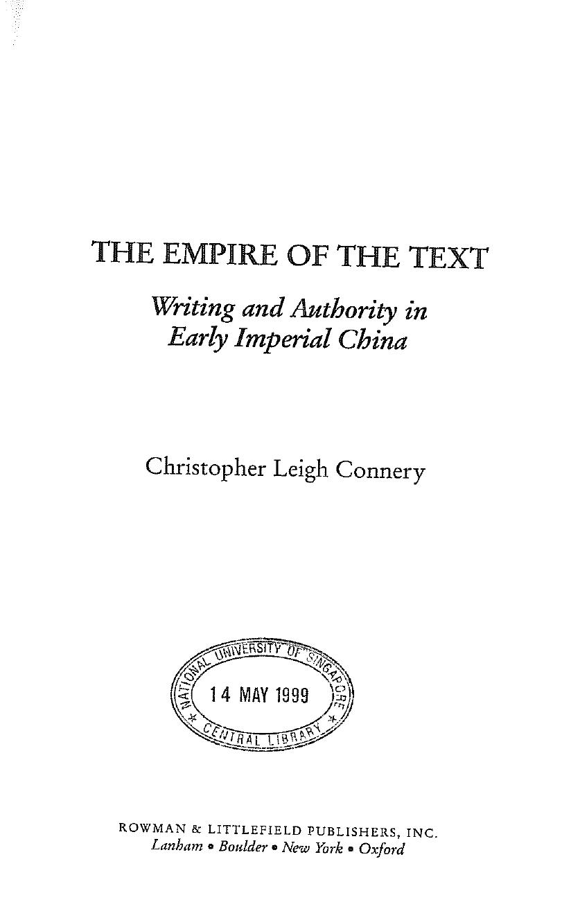 The Empire of the Text: Writing and Authority in Early Imperial China by Christopher Leigh Connery