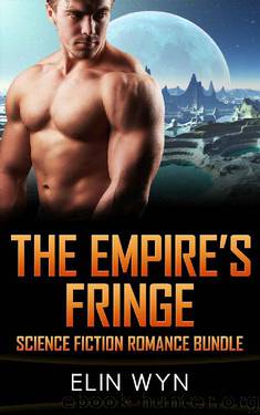 The Empire's Fringe: Science Fiction Romance Bundle by Elin Wyn