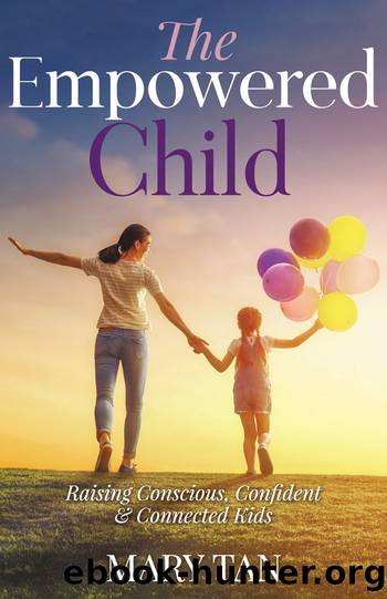 The Empowered Child by Tan Mary;