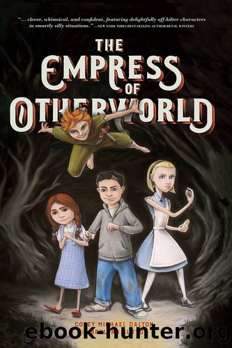 The Empress of Otherworld by Corey Michael Dalton Bryland Sutton
