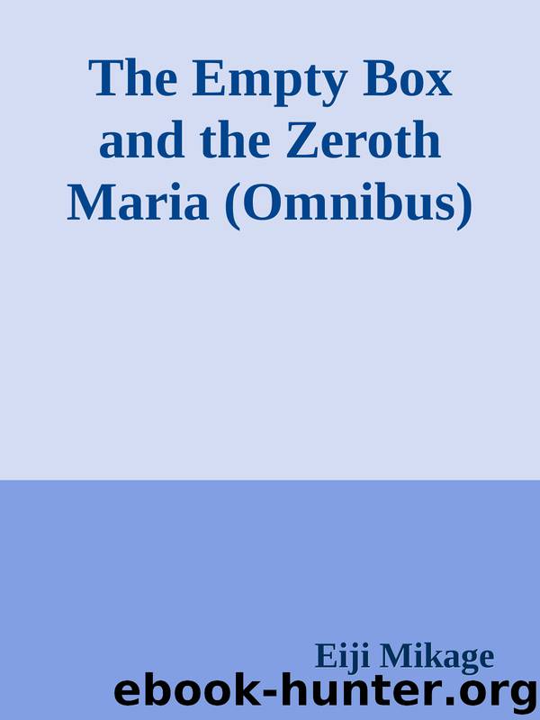 The Empty Box and the Zeroth Maria (Omnibus) by Eiji Mikage