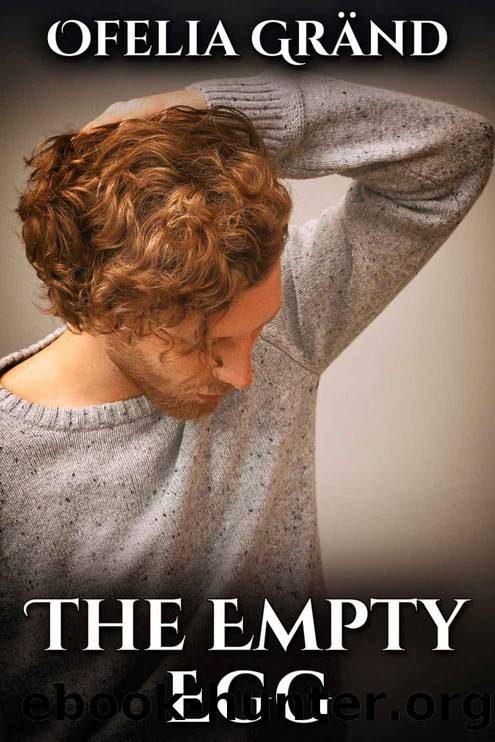 The Empty Egg by Ofelia Gränd