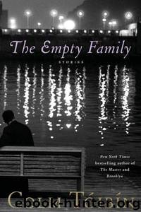 The Empty Family by Colm Toibin