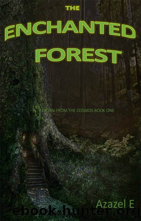 The Enchanted Forest by Azazel E