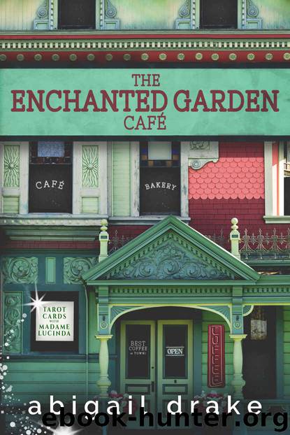 The Enchanted Garden Cafe (South Side Stories Book 1) by Abigail Drake