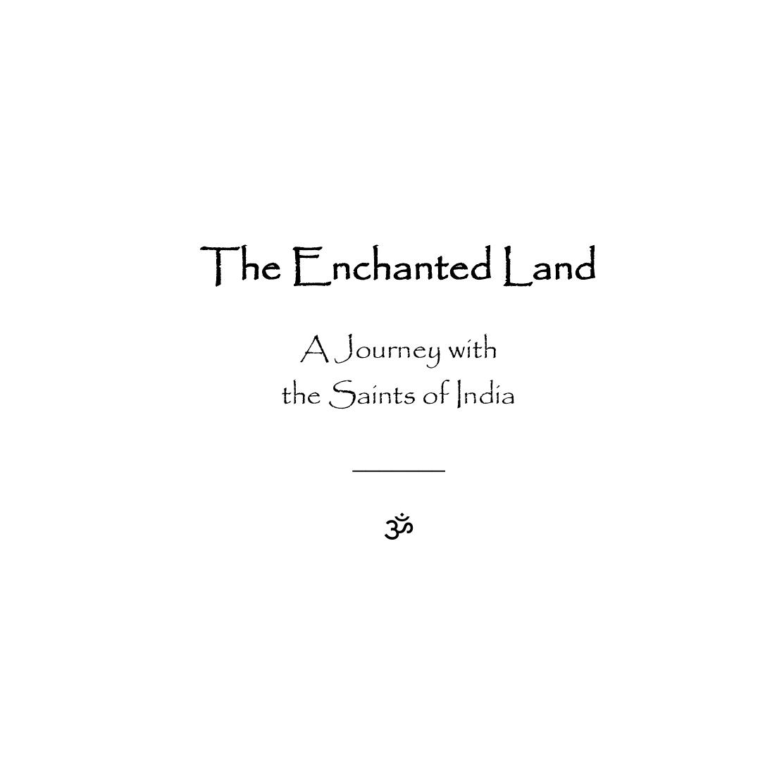 The Enchanted Land: A Journey with the Saints of India by David Christopher Lane