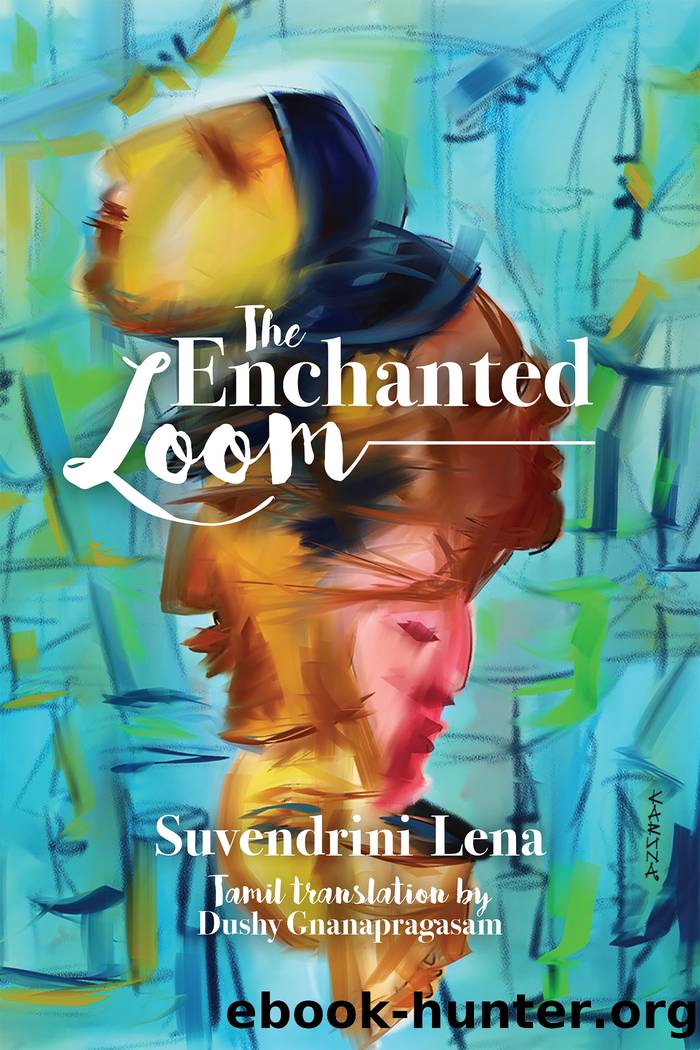 The Enchanted Loom by Suvendrini Lena