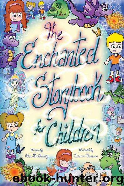 The Enchanted Storybook for Children by Alex McGarrity & Caterina Bassano