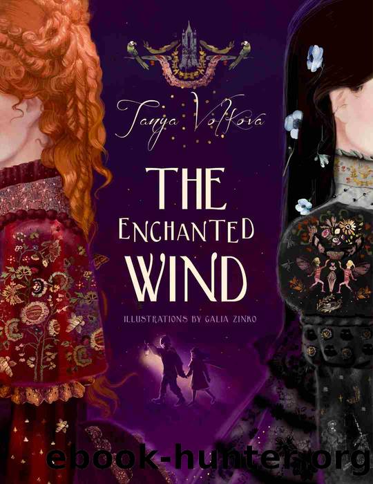 The Enchanted Wind by Tanya Volkova