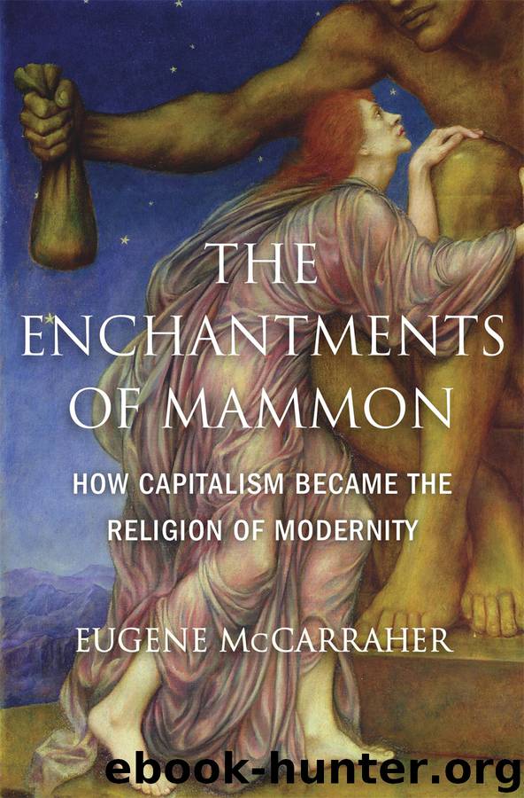 The Enchantments of Mammon by Eugene McCarraher