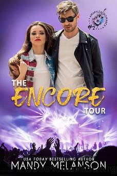 The Encore Tour: A Second Chance Rockstar Romance (Amaryllis Romance Book 2) by Mandy Melanson