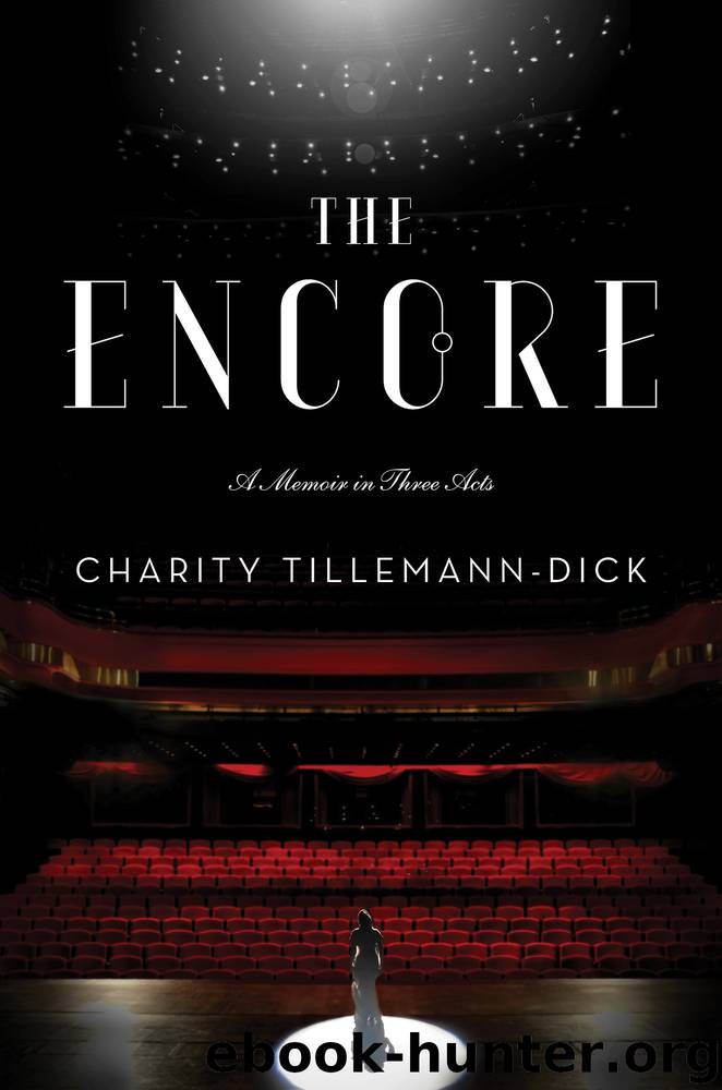 The Encore by Charity Tillemann-Dick
