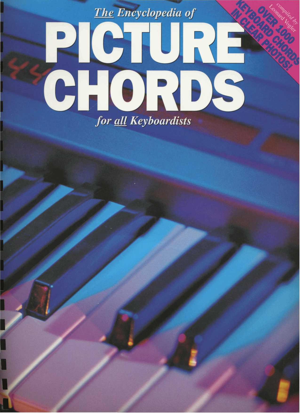 The Encyclopedia Of Picture Chords For All Keyboardists by Leonard Vogler
