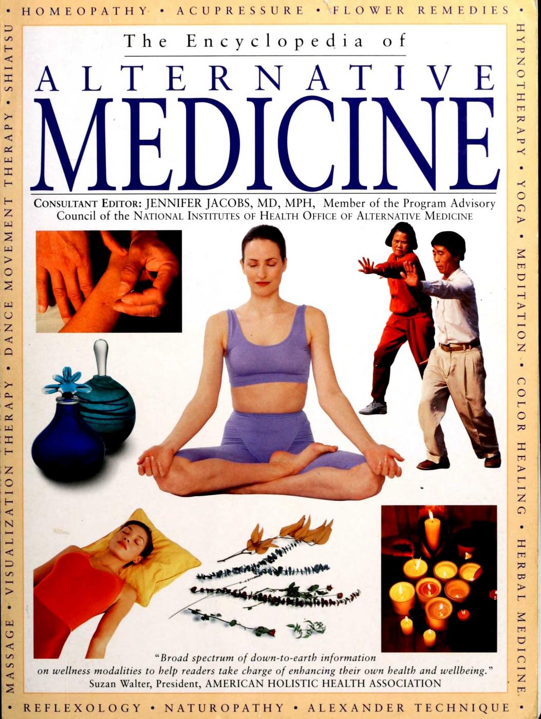 The Encyclopedia of Alternative Medicine: A Complete Family Guide to Complementary Therapies by Unknow
