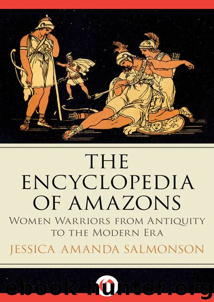 The Encyclopedia of Amazons by Jessica Amanda Salmonson
