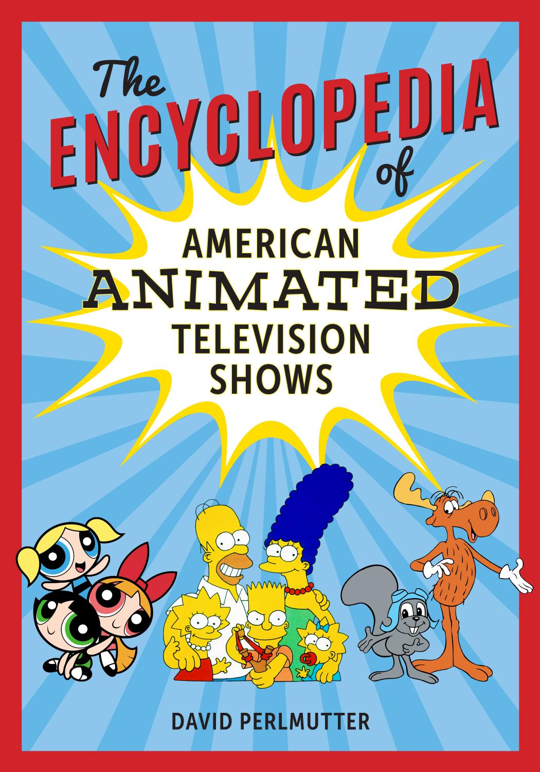 The Encyclopedia of American Animated Television Shows by Perlmutter David