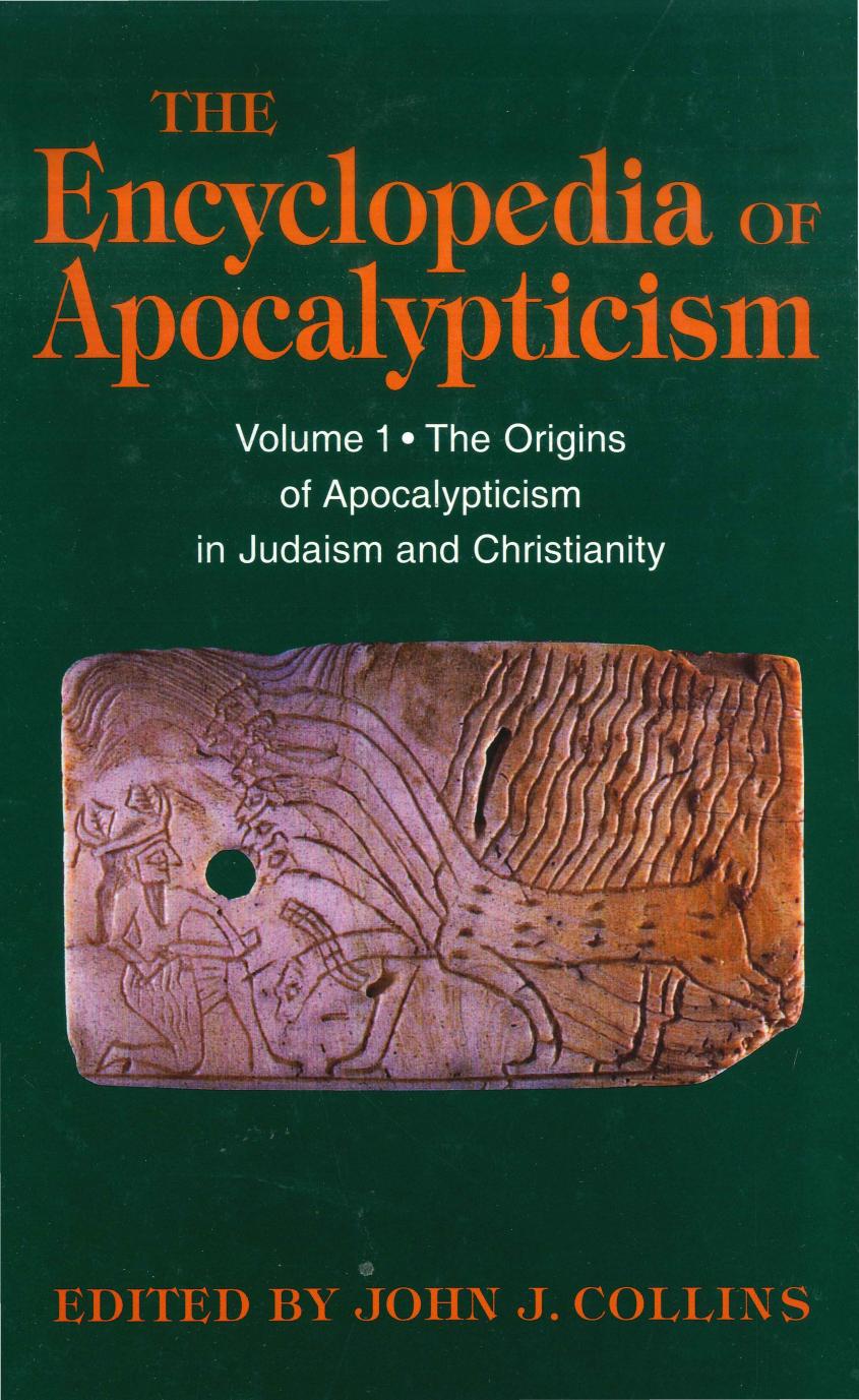 The Encyclopedia of Apocalypticism by John J. Collins by Unknown