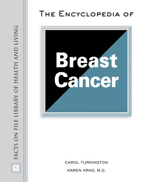 The Encyclopedia of Breast Cancer by Carol A. Turkington