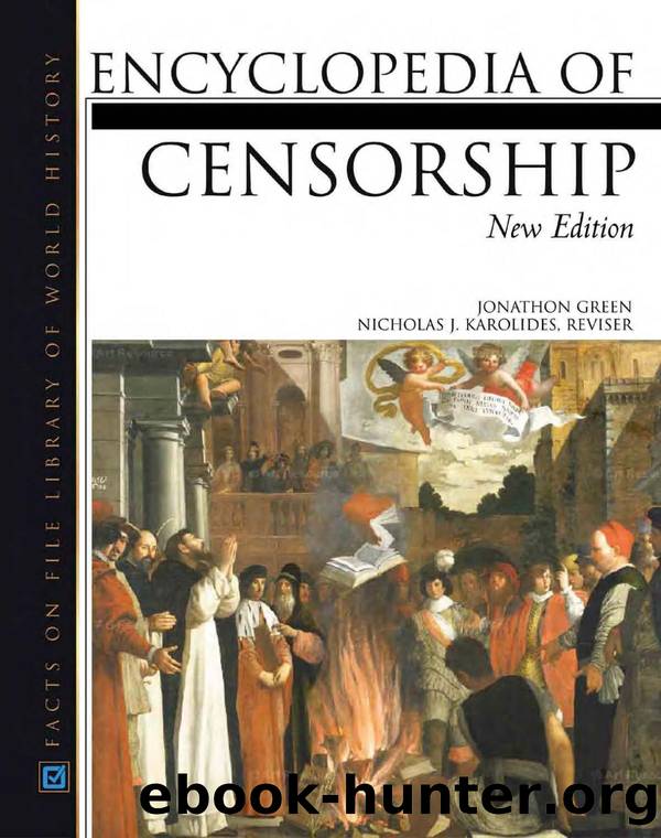 The Encyclopedia of Censorship by Jonathon Green & Nicholas J. Karolides